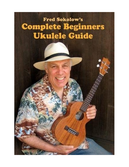 DVD - Fred Sokolow: Complete Advanced Ukulele Guide