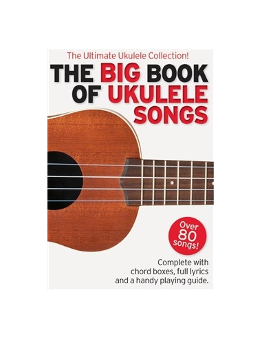BOOK - The Big Book Of Ukulele Songs