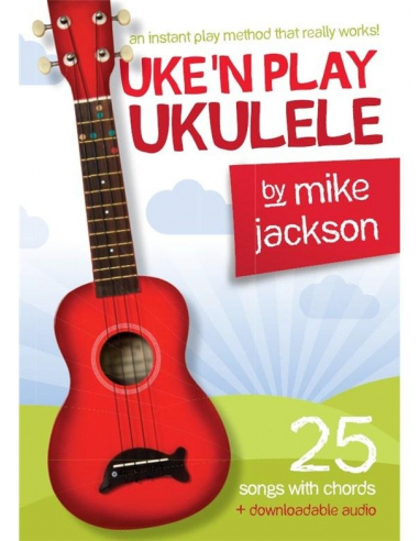 BOOK - Mike Jackson: Uke'n Play Ukulele (Book/Audio Download)