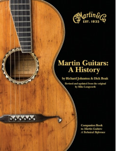 BOOK - Richard Johnston and Dick Boak: Martin Guitars - A...