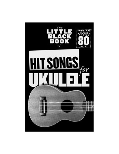 BOOK - The Little Black Book Of Hit Songs For Ukulele