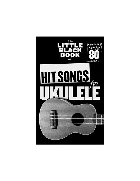 BOOK - The Little Black Book Of Hit Songs For Ukulele